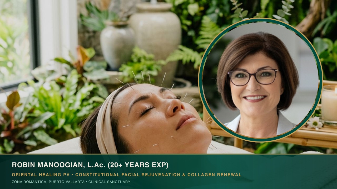 The Organic Rejuvenation Ritual: Robin Manoogian on Cosmetic Facial Acupuncture in Puerto Vallarta